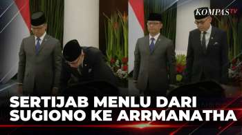 Momen Sertijab Menteri Luar Negeri Dari Sugiono Ke Arrmanatha Nasir | KOMPAS SIANG