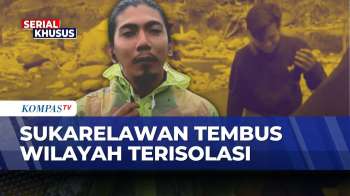 Kisah Sukarelawan Tembus Wilayah Terisolasi Bantu Warga | SAPA MALAM