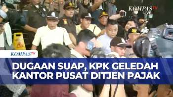 KPK Geledah Kantor Pusat Ditjen Pajak Terkait Dugaan Suap | KOMPAS SIANG