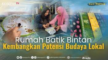 Rumah Batik Bintan Kembangkan Potensi Budaya Lokal Dan Ekonomi Warga | SUSTENESIA