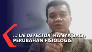 pakar-psikologi-forensik-lie-detector-hanya-baca-perubahan-fisiologis