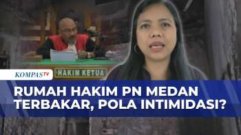 Rumah Hakim PN Medan Terbakar, Pakar Hukum Bivitri Sebut Pola Intimidasi | KOMPAS PETANG
