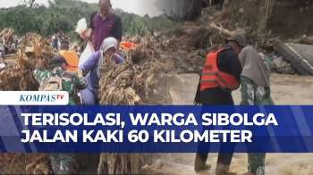 Sibolga Terisolasi Imbas Bencana Banjir Dan Longsor, Warga Nekat Jalan Kaki 60 Km Temui Keluarga