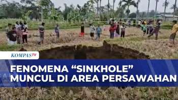 Fenomena Sinkhole Muncul Di Persawahan, BPBD Imbau Waraga Tak Mendekati Lokasi | SAPA MALAM
