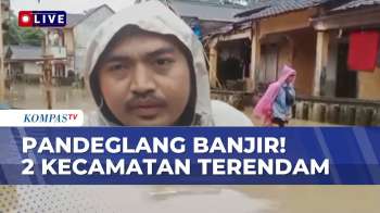 Terbaru! Penampakan Banjir Rendam 2 Kecamatan Di Pandeglang Banten, Tinggi Air Capai Satu Meter