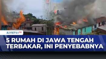 Diduga Korsleting, 5 Rumah Di Temanggung Terbakar | BERUT