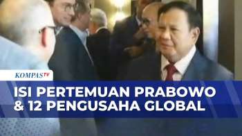 Presiden Prabowo Ungkap Pertemuan Dengan 12 Pengusaha Global
