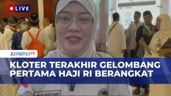 TERBARU! Kloter Terakhir Gelombang Pertama Jemaah Haji Indonesia Berangkat ke Tanah Suci