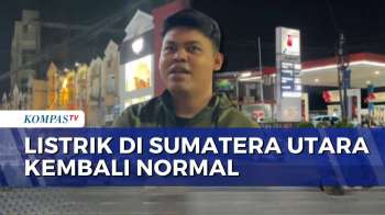 Listrik Sumut Kembali Normal, Warga Medan Minta Kompensasi dari PLN | KOMPAS MALAM