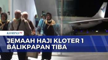 Kloter Pertama Haji Debarkasi Balikpapan Tiba Di Tanah Air, Total 9 Jemaah Dilaporkan Meninggal