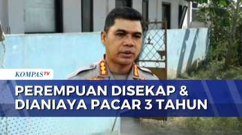 Perempuan Disekap dan Dianiaya Pacar Selama 3 Tahun, Polisi Bentuk Tim Gabungan Buru Pelaku