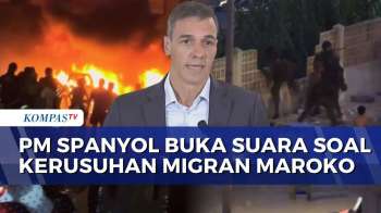 Migran Maroko Serbu Spanyol Picu Kerusuhan, Pedro Sanchez: Kami Akan Pulangkan Para Migran