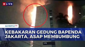 BREAKING NEWS! Kebakaran Gedung Bapenda DKI Jakarta, Api Masih Berkobar