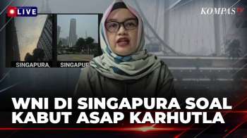 FULL! WNI di Singapura Cerita Soal Kondisi Udara Imbas Kabut Asap Karhutla dari Indonesia