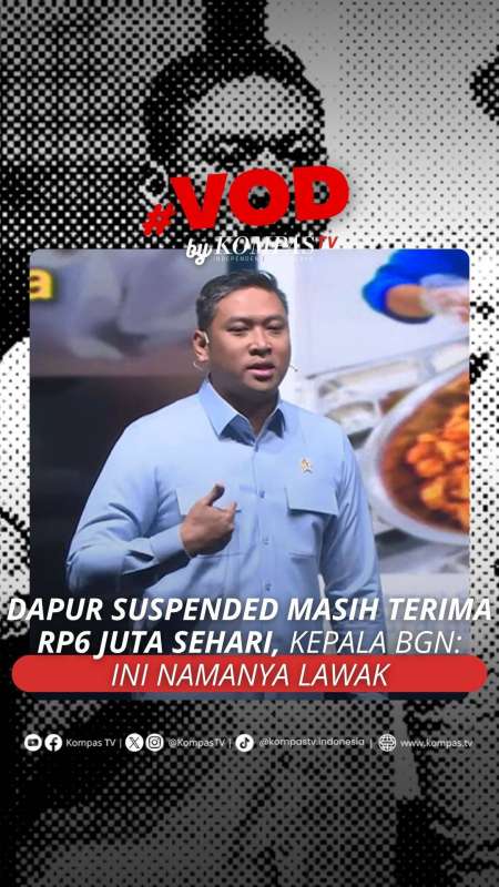 DAPUR SUSPENDED TERIMA RP6 JUTA SEHARI, KEPALA BGN: INI NAMANYA LAWAK