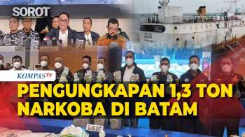 [FULL] Kronologi Pengungkapan 1,3 Ton Narkoba! Diselundupkan via MV King Sun di Kepri