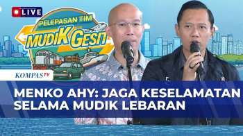 Mudik Gesit KompasTV Kawal Arus Mudik Lebaran 2026, Menko AHY Soroti Hal Berikut Ini