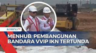 pembangunan-tertunda-bandara-vvip-ikn-belum-bisa-beroperasi-pada-17-agustus-mendatang