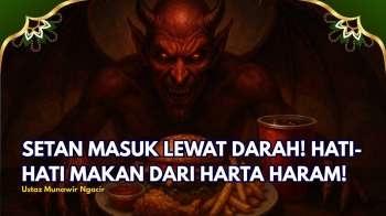 Kalau Rezeki Haram, Setan Mudah Menguasai Keluarga! | KALAM HATI