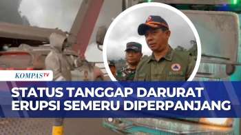 BNPB: Status Tanggap Darurat Bencana Erupsi Semeru Diperpanjang Hingga Satu Pekan | KOMPAS SIANG