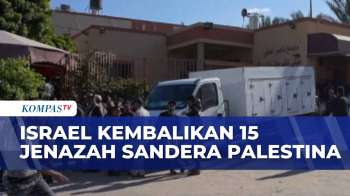 Bagian Dari Kesepakatan, Israel Kembalikan 15 Jenazah Sandera Palestina | SAPA PAGI