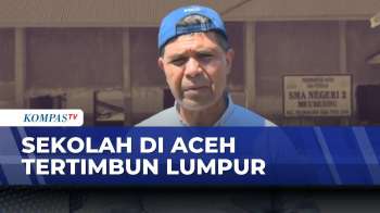 Sekolah Tertimbun Lumpur Akibat Banjir Bandang, Aceh Tunda Ujian Semester | KOMPAS PAGI