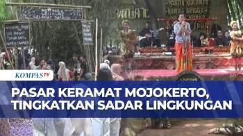 Gelaran Pasar Keramat Mojokerto, Tingkatkan Kesadaran Peduli Lingkungan | SAPA PAGI