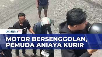 Saling Bersenggolan Motor, Pemuda Tega Aniaya Kurir | BORGOL
