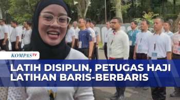 Petugas Penyelenggara Haji 2026 Jalani Pelatihan Baris-Berbaris Di Asrama Haji | KOMPAS SIANG
