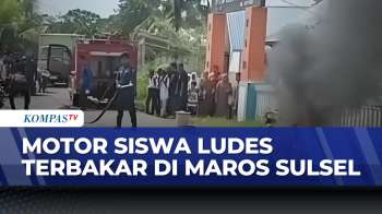 Kronologi Motor Pelajar Terbakar Di Maros Sulsel, Siswa-Guru Sempat Panik | BERUT