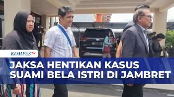 Jaksa Hentikan Penyidikan  Soal Kasus Suami Bela Istri Di Jambret | BORGOL