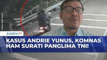 Belum Ada Respons Dari Panglima TNI, Komnas HAM Soroti Proses Hukum Kasus Andrie Yunus
