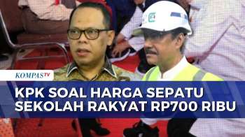 KPK Soroti Anggaran Sepatu Sekolah Rakyat Rp27 Miliar, Mensos: Masih Anggaran Awal | SAPA MALAM