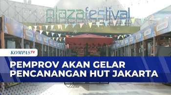 Peringati HUT ke-499 Jakarta, Pemprov Gelar Kegiatan di Plaza Festival, Jaksel | KOMPAS SIANG