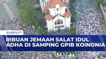 Shalat Idul Adha Digelar di Samping Gereja Koinonia | SAPA MALAM