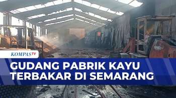 Pabrik Pengolahan Kayu di Semarang Kebakaran | BERITA UTAMA