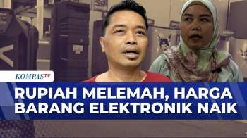 Dampak Rupiah Melemah, Harga Barang Elektronik Naik Hingga 30 Persen | SAPA SIANG