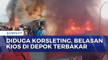 Kebakaran Sejumlah Kios Pedagang di Depok, Diduga Akibat Korsleting Listrik | BERUT