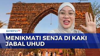 Jabal Uhud Jadi Destinasi Favorit Jemaah Haji Indonesia | KOMPAS SIANG