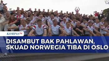 Momen Timnas Norwegia Disambut Meriah Bak Pahlawan | BERITA UTAMA