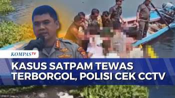 Kasus Satpam Tewas Terborgol di Waduk Jatiluhur, Polisi Analisis Rekaman CCTV | SAPA MALAM