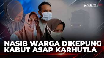 Derita Warga Dikepung Kabut Asap Karhutla, Sesak Napas Hingga Butuh Oksigen | KOMPAS SIANG