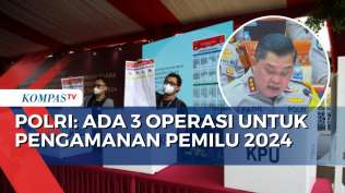 polri-siapkan-tiga-operasi-pengamanan-tahapan-pemilu-2024