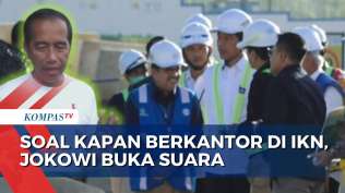 tunggu-lampu-hijau-jokowi-tak-bisa-pastikan-dirinya-dapat-berkantor-di-ikn-juli-ini