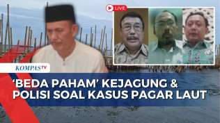 full-bongkar-beda-perspektif-kejagung-polisi-soal-kasus-pagar-laut-tangerang