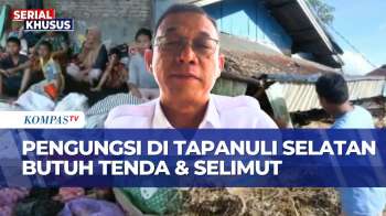 [FULL] Bupati Tapanuli Selatan Soal Kebutuhan Pengungsi: Kami Berharap Ada Hunian Sementara