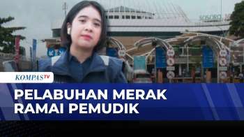 Mudik Lebaran, Bagaimana Kondisi Pelabuhan Merak? | MUDIK GESIT
