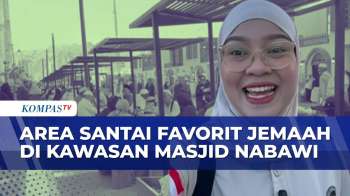 Spot Favorit Jemaah Haji Indonesia Di Masjid Nabawi Untuk Bersantai | SAPA SIANG
