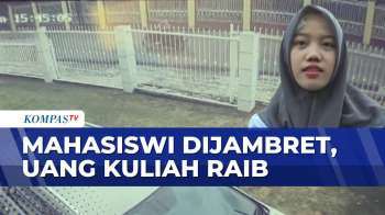 Detik-Detik Mahasiswi Dijambret, Uang Sebesar Rp1,5 Juta Raib | SAPA SIANG