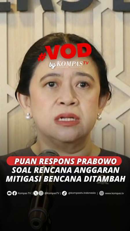 Ketua DPR RI Puan Respons Prabowo soal Rencana Anggaran Mitigasi Bencana Ditambah